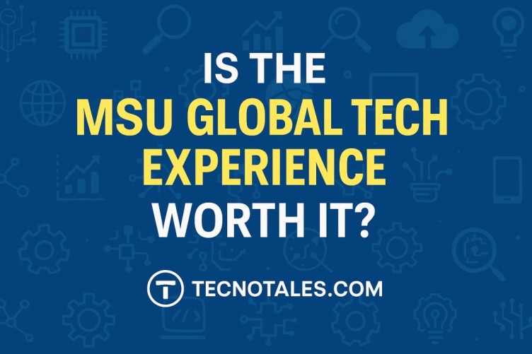 MSU Global Tech Experience Review 2026